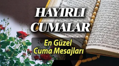 CUMA MESAJLARI RESİMLİ | WhatsApp'a özel dualı, hadisli, anlamlı 'hayırlı cumalar' mesajları